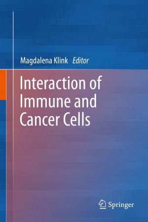 Cover of the book Interaction of Immune and Cancer Cells by Sung-Min Hong, Anh-Tuan Pham, Christoph Jungemann