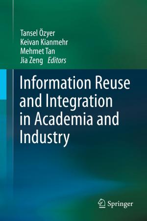 Cover of the book Information Reuse and Integration in Academia and Industry by 