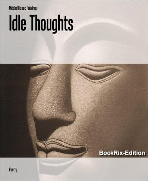 Cover of the book Idle Thoughts by alastair macleod