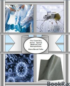 Cover of the book The Chemistry Series: Special Materials and Nanoparticles by Bharath Dhanasekaran