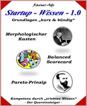 Cover of the book Startup - Wissen - 1.0 by DW Larrabee