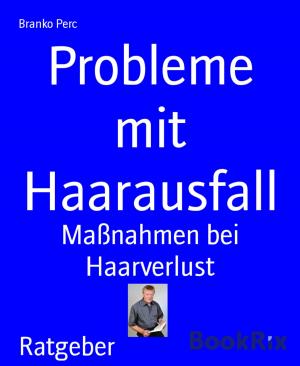 Cover of the book Probleme mit Haarausfall by Paul Keller