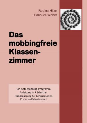 Cover of the book Das mobbingfreie Klassenzimmer by Norbert Stolberg