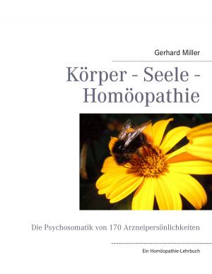 Cover of the book Körper - Seele - Homöopathie by Ralph Billmann