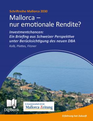 Cover of the book Mallorca - nur emotionale Rendite? by Caspar de Rijk