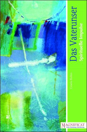 Cover of the book Das Vaterunser by Angela M. T. Reinders