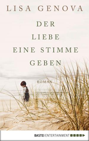 Cover of the book Der Liebe eine Stimme geben by Jack Slade