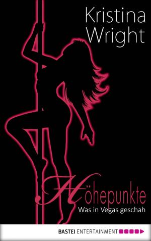 Cover of the book Höhepunkte - Was in Vegas geschah by Katrin Kastell