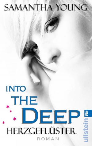 Cover of the book Into the Deep - Herzgeflüster (Deutsche Ausgabe) by Chris Carter