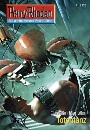 Cover of the book Perry Rhodan 2726: Totentanz by Arndt Ellmer