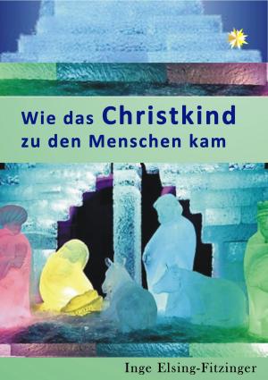 Book cover of Wie das Christkind zu den Menschen kam