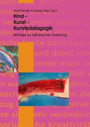 Book cover of Kind - Kunst - Kunstpädagogik