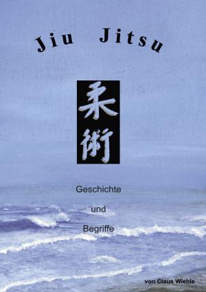 Cover of the book Jiu Jitsu by Baihu Fang, Peter Zellin, Paul Zellin, Pier Zellin, Pia Zellin