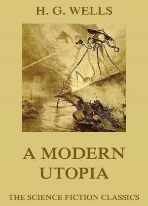 Cover of the book A Modern Utopia by Emile Zola