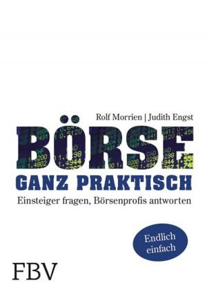 Cover of the book Börse ganz praktisch by Jeremy J. Siegel