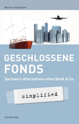 Cover of the book Geschlossene Fonds - simplified by Judith Engst, Rolf Morrien