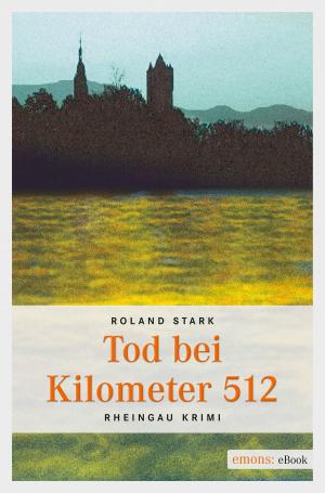 Cover of the book Tod bei Kilometer 512 by Anja Marschall