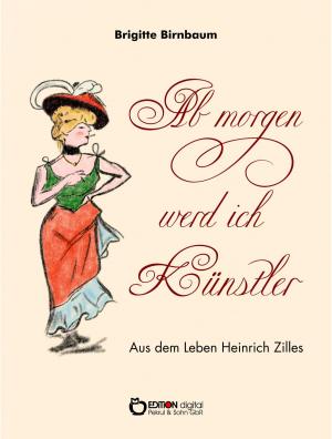 Cover of the book Ab morgen werd ich Künstler by Hardy Manthey