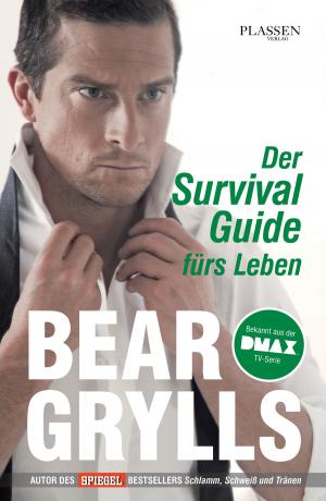 Cover of the book Der Survival-Guide fürs Leben by Donald J. Trump