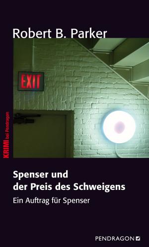 Cover of the book Spenser und der Preis des Schweigens by Sigrid Lichtenberger