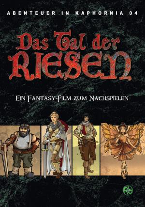 Book cover of Abenteuer in Kaphornia 04: Das Tal der Riesen