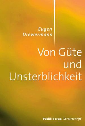 Book cover of Von Güte und Unsterblichkeit