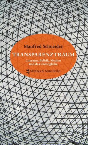 Cover of the book Transparenztraum by Alexandre Dumas, Volker H. Altwasser