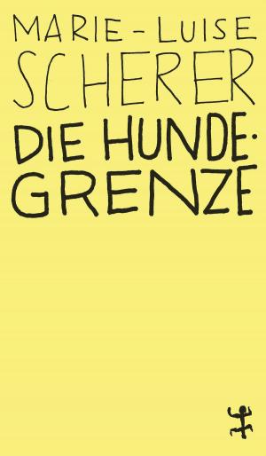 Cover of the book Die Hundegrenze by Thomas Palzer