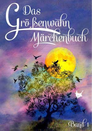 Book cover of Das Größenwahn Märchenbuch