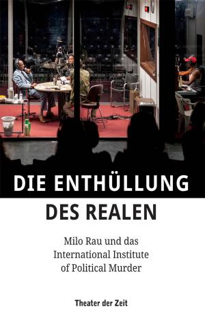 Cover of the book Die Enthüllung des Realen by Michael Schindhelm