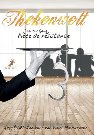 Cover of the book Thekenwelt - Zweiter Gang: Pièce de résistance by Cecilia Tan