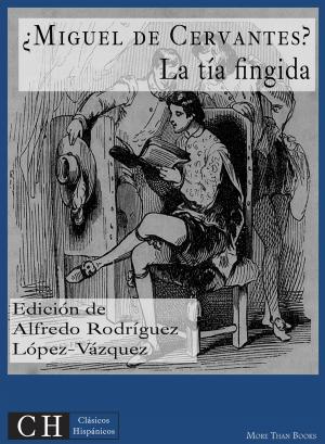 Cover of the book La tía fingida by José de Cañizares
