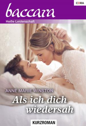 Cover of the book Als ich dich wiedersah by Michelle Celmer
