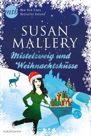 Book cover of Mistelzweig und Weihnachtsküsse