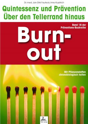 Cover of the book Burn-out: Quintessenz und Prävention by Diana A. von Ganselwein