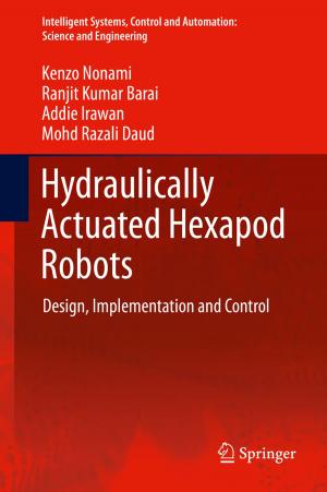 Cover of the book Hydraulically Actuated Hexapod Robots by Naoyuki Fuse, Tasuku Kitamura, Takashi Haramura, Kentaro Arikawa, Michio Imafuku