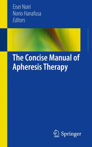 Cover of the book The Concise Manual of Apheresis Therapy by Hiroaki Nomori, Morihito Okada