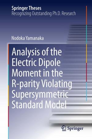 Cover of the book Analysis of the Electric Dipole Moment in the R-parity Violating Supersymmetric Standard Model by Hiroaki Katsuragi
