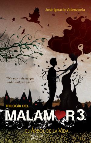Cover of the book El árbol de la vida (Trilogía del Malamor 3) by Vera Rocha