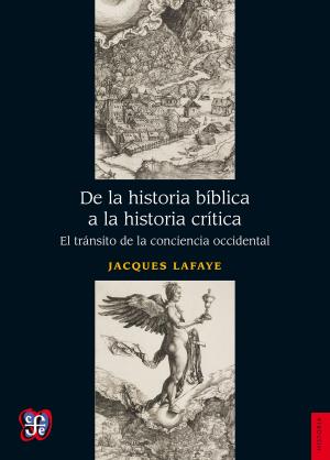 Cover of the book De la historia bíblica a la historia crítica by Serge Gruzinski