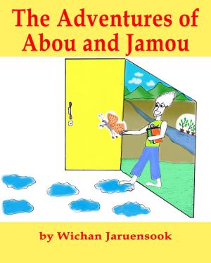 Cover of the book The Adventures of Abou and Jamou by Richard DeAndrea, John Wood
