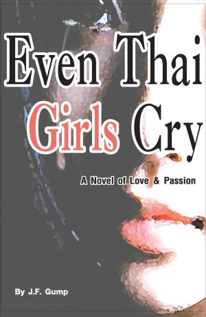 bigCover of the book Even Thai Girls Cry by 