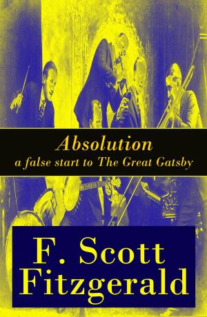 Cover of the book Absolution - a false start to The Great Gatsby by Platon