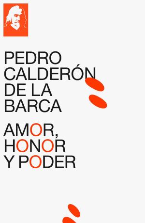 Cover of the book Amor, honor y poder by Kapitän Frederick Marryat