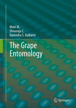 Cover of the book The Grape Entomology by Altafhusain Nadaf, Rahul Zanan