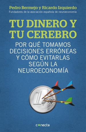 Cover of the book Tu dinero y tu cerebro by Ana Álvarez