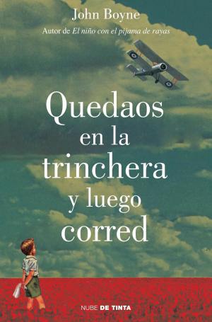 Cover of the book Quedaos en la trinchera y luego corred by Lauren Kate