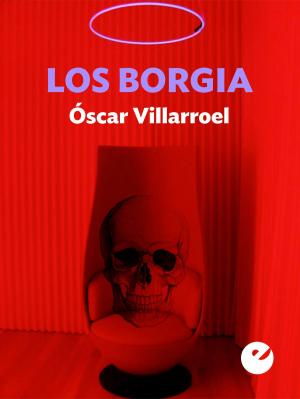 Cover of the book Los Borgia by Juan Carlos Herrera Hermosilla