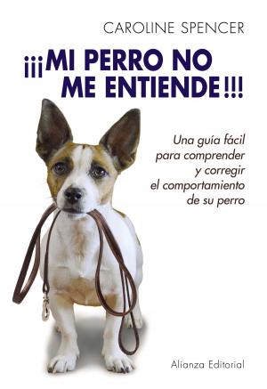 Cover of the book ¡¡¡Mi perro no me entiende!!! by David Armitage