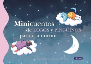 Book cover of Minicuentos de lobos y pingüinos para ir a dormir